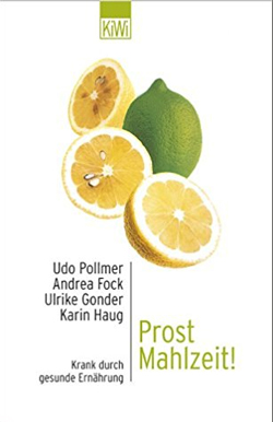 Prost_Mahlzeit_Krank_durch_gesunde_Ernaehrung_Udo_Pollmer_Ulrike_Gonder